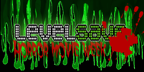 levelsave horror movie week